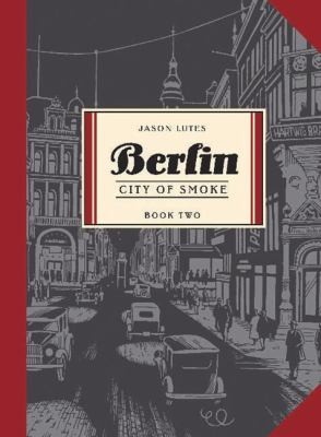 Jason Lutes: Berlin, Vol. 2 (Paperback, 2008, Drawn & Quarterly)