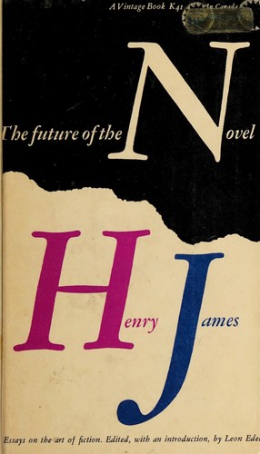 Henry James: The future of the novel (1956, Vintage Books)