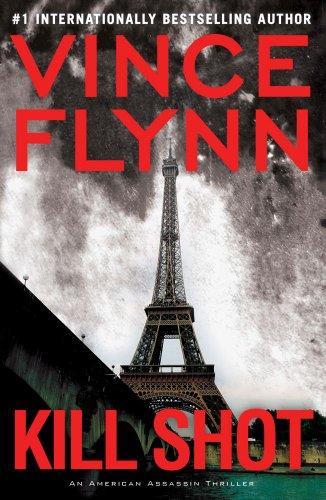 Vince Flynn: Kill shot (2011, Simon & Schuster)