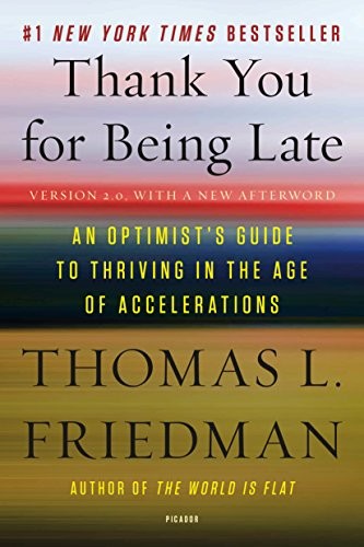 Thomas Friedman: Thank You for Being Late (Paperback, 2017, Picador)