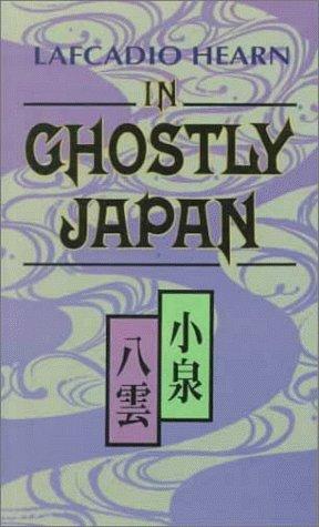 Lafcadio Hearn: In ghostly Japan. (Paperback, 1971, Tuttle)