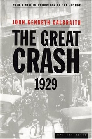 John Kenneth Galbraith: The Great Crash 1929 (Paperback, 1997, Mariner Books/Houghton Mifflin, Houghton Mifflin Co.)