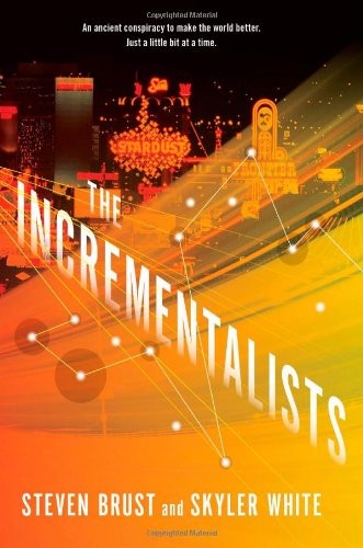 Steven Brust, Skyler White: The Incrementalists (Tor Books)