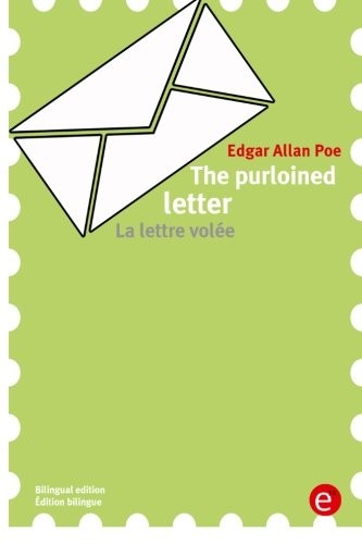 Edgar Allan Poe: The purloined letter/La lettre volée (Paperback, 2016, CreateSpace Independent Publishing Platform)