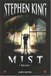 Stephen King: The Mist (Romans, Nouvelles, Recits (Domaine Etranger)) (French Edition) (Albin Michel)