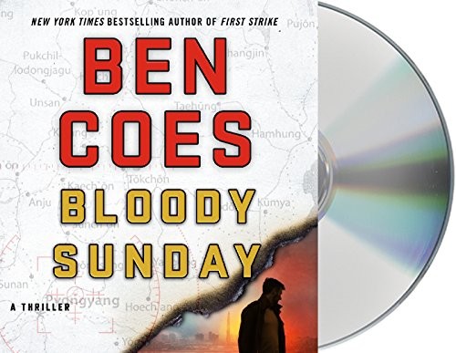 Ben Coes: Bloody Sunday (AudiobookFormat, 2018, Macmillan Audio)