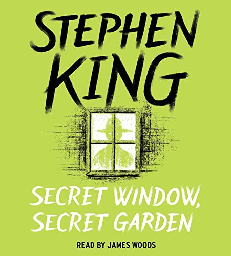 Stephen King, James Woods: Secret Window, Secret Garden (AudiobookFormat, Simon & Schuster Audio)