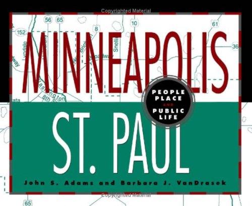 Adams, John S.: Minneapolis-St. Paul (1993, University of Minnesota Press)