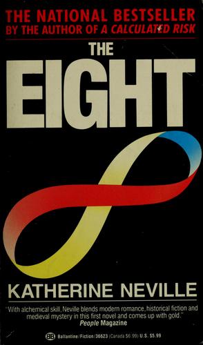 Katherine Neville: The eight (1990, Ballantine Books)