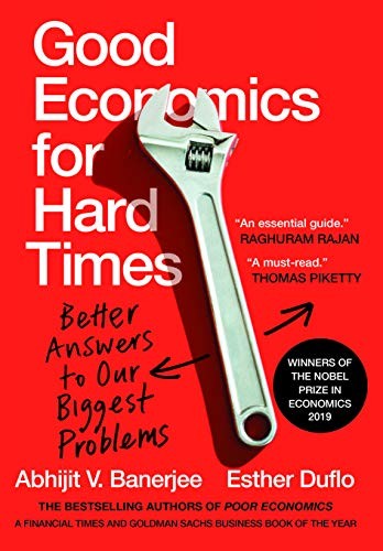 Abhijit Banerjee, Esther Duflo: Good Economics for Hard Times (Hardcover, Juggernaut)