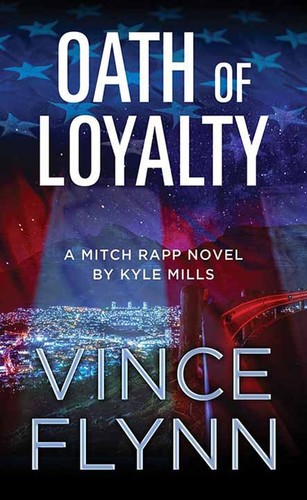 Vince Flynn: Oath of Loyalty (2022, Center Point Large Print)