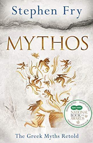 Stephen Fry: Mythos: The Greek Myths Retold (Paperback, 2017, Penguin Books, Limited)