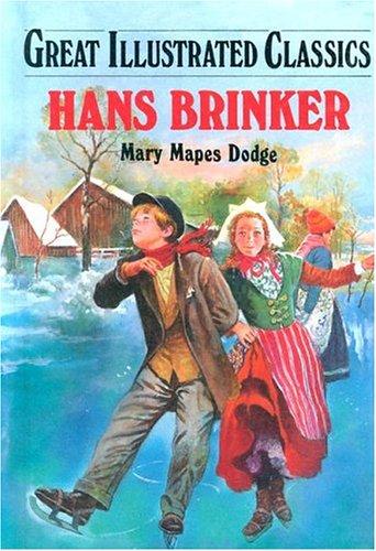 Mary Mapes Dodge: Hans Brinker (2002, ABDO Pub.)