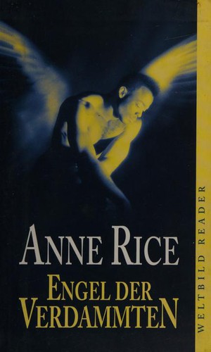 Anne Rice: Engel der Verdammten (German language, 2000, Weltbild)