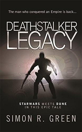 Simon R. Green: Deathstalker Legacy (Paperback, 2004, Orion Pub Co, Orion Publishing Group, Limited)
