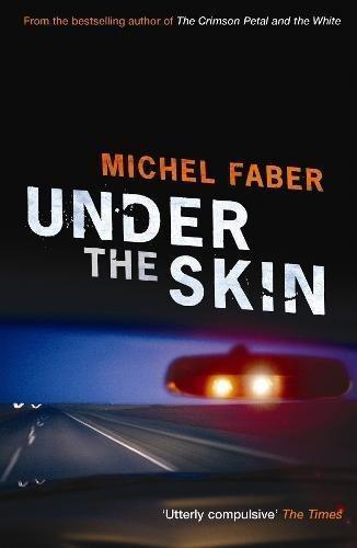 Michel Faber: Under the Skin