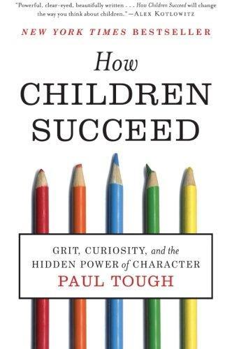 Paul Tough: How Children Succeed (2013)