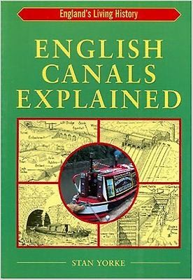 Stan Yorke: English Canals Explained (2003, Countryside Books (GB))