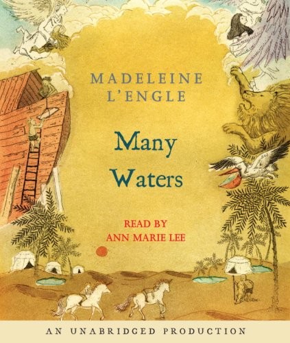 Madeleine L'Engle: Many Waters (AudiobookFormat, 2008, Listening Library (Audio))