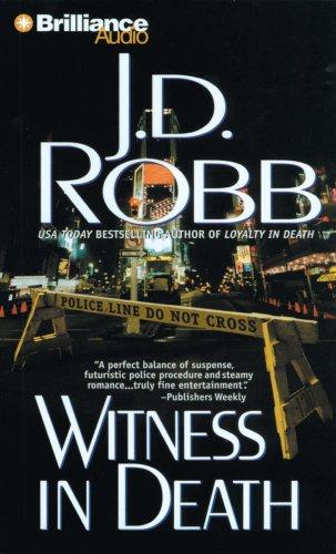 Nora Roberts: Witness in Death (In Death) (AudiobookFormat, 2007, Brilliance Audio on CD Value Priced)