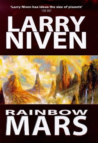 Larry Niven: RAINBOW MARS (Hardcover, 1999, Tor Tom Doherty)