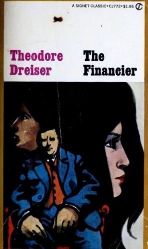 Theodore Dreiser: The Financier (Paperback, 1967, New American Library)