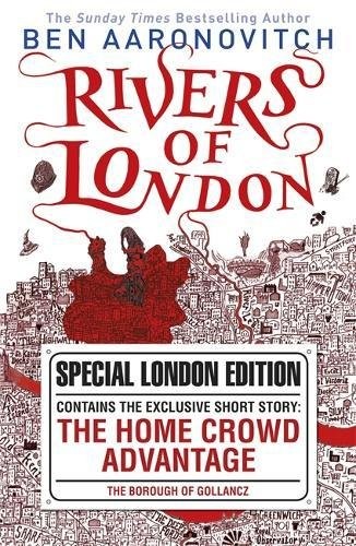 Ben Aaronovitch: Rivers of London (Paperback, 2012, Gollancz)