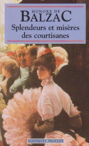 Honoré de Balzac: Splendeurs et misères des courtisanes (French language, 1993)