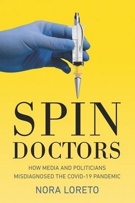 Nora Loreto: Spin Doctors (2021, Columbia University Press)