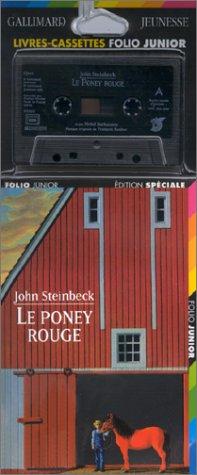 John Steinbeck, Bernard Héron, Marcel Duhamel, Michel Duchaussoy, Max Morise: Le Poney rouge (1 livre + coffret de 2 cassettes) (AudiobookFormat, French language, 1999, Gallimard Jeunesse)