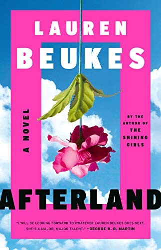 Lauren Beukes: Afterland (Hardcover, Mulholland Books)