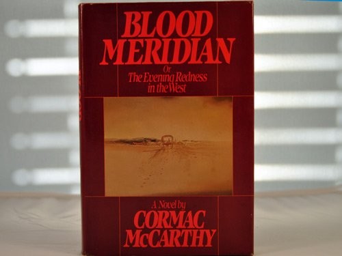 Cormac McCarthy: Blood Meridian (Hardcover, Random House)