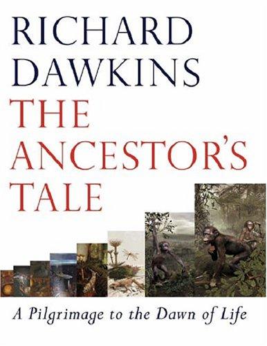 Richard Dawkins: The Ancestor's Tale (Hardcover, Weidenfeld & Nicholson)