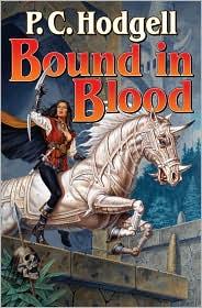 P. C. Hodgell: Bound in Blood (2011, Baen)