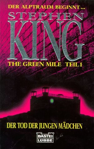 Stephen King: The Green Mile, Teil 1: Der Tod Der Jungen Madchen (Paperback, Signet Book New American Library)