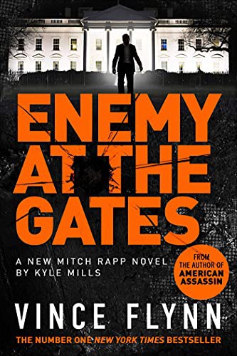 Vince Flynn, Kyle Mills: Enemy at the Gates (Paperback, 2021, Simon & Schuster UK; Export/Airside edition)