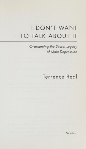 Terrence Real: I don't want to talk about it (1997, Newleaf)