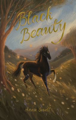 Anna Sewell: Black Beauty (2021, Wordsworth Editions, Limited)