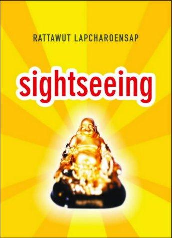 Rattawut Lapcharoensap: Sightseeing (Hardcover, Atlantic Books)