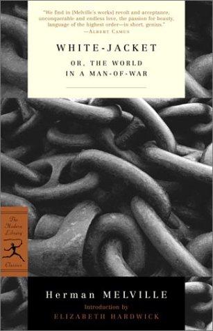 Herman Melville: White-jacket, or, The world in a man-of-war (2002, Modern Library)