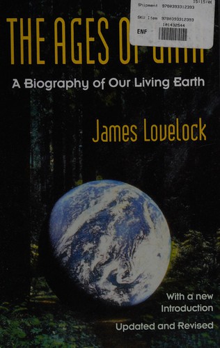 James Lovelock: The ages of Gaia (1995, W.W. Norton)