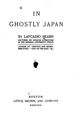 Lafcadio Hearn: In ghostly Japan (1899, Little, Brown and Co.)