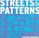 Marshall, Stephen: Streets and patterns (2004, Spon)