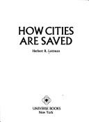 Herbert R. Lottman: How cities are saved (1976, Universe Books)