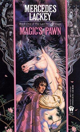 Mercedes Lackey: Magic's Pawn (Valdemar: Last Herald-Mage #1) (1989)