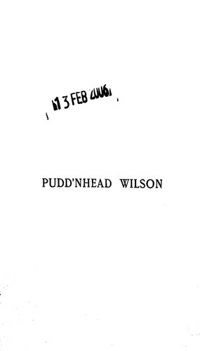 Mark Twain: Pudd'nhead Wilson (1905, Chatto & Windus)