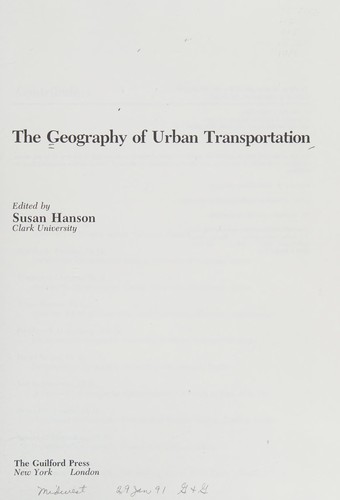 Susan Hanson: The Geography of urban transportation (1986, Guilford Press)