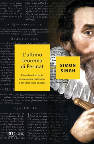 Simon Singh: L'ultimo teorema di Fermat (Italian language, 2012, Rizzoli)