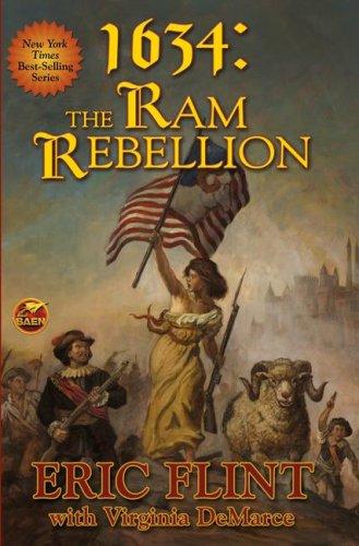 Eric Flint, Virginia DeMarce: 1634: The Ram Rebellion (Paperback, Baen)