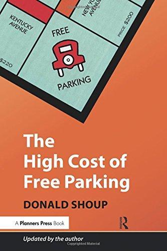 Donald Shoup: The High Cost of Free Parking, Updated Edition (2011)